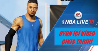 NBA LİVE 2018 OYUN İÇİ VİDEO ÇIKIŞ TARİHİ