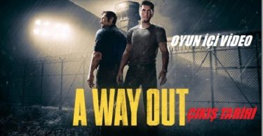 A WAY OUT OYUN İÇİ VİDEO ÇIKIŞ TARİHİ